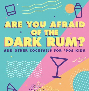 Your Back to School Reading Assignment: Are You Afraid of the Dark Rum?: and Other Cocktails for ’90s Kids