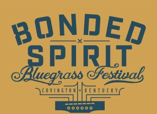 UPCOMING EVENT: Ultimate Bottled-in-Bond Celebration! “Bonded Spirit Bluegrass Festival” in Covington, KY bottled